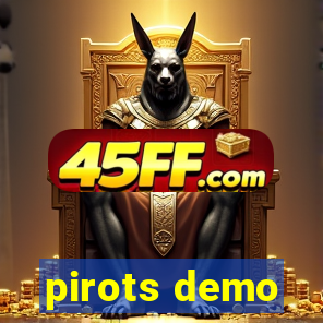 pirots demo